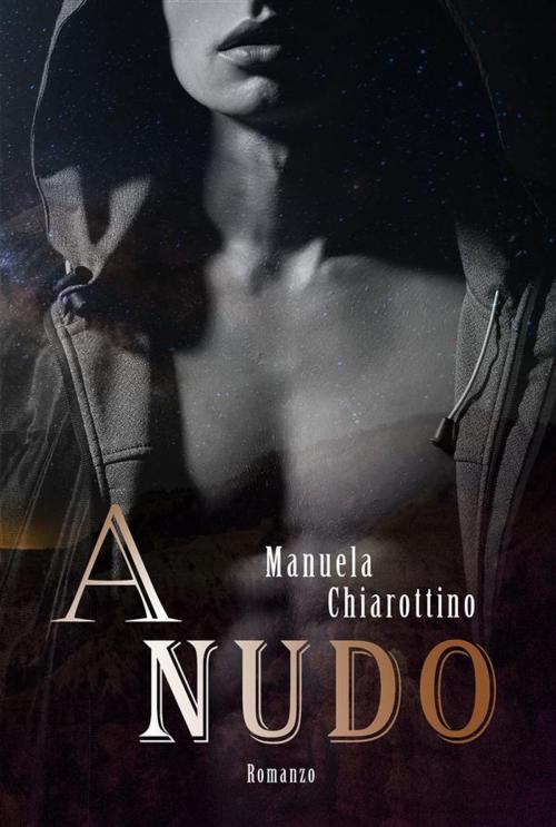 Cover of the book A nudo by Manuela Chiarottino, Manuela Chiarottino