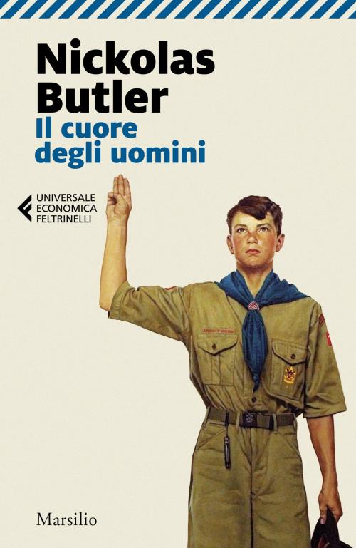 Cover of the book Il cuore degli uomini by Nickolas Butler, Marsilio