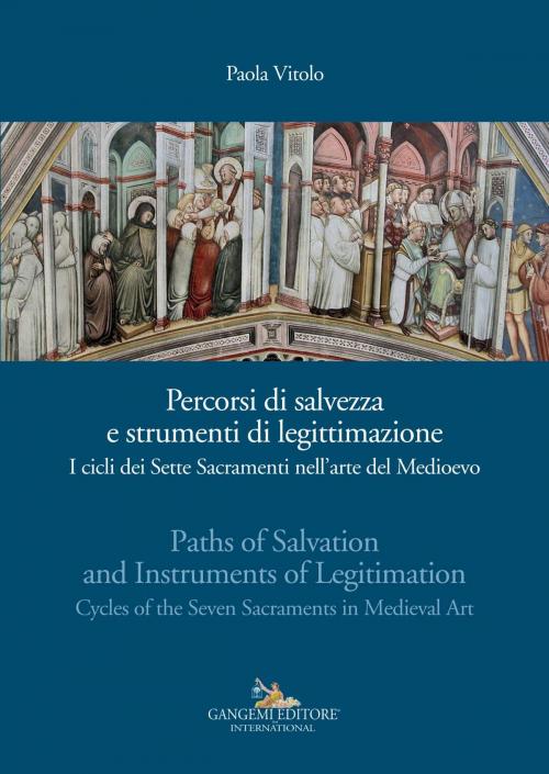 Cover of the book Percorsi di salvezza e strumenti di legittimazione - Paths of Salvation and Instruments of Legitimation by Paola Vitolo, Gangemi Editore