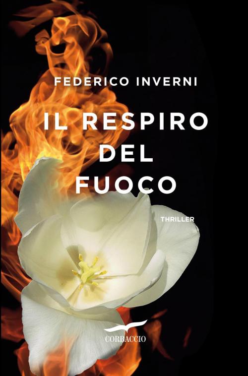 Cover of the book Il respiro del fuoco by Federico Inverni, Corbaccio