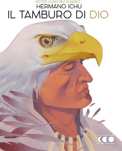 Cover of the book Il Tamburo di Dio by Ichu, R. D. Hastur, Kreattiva Edizioni