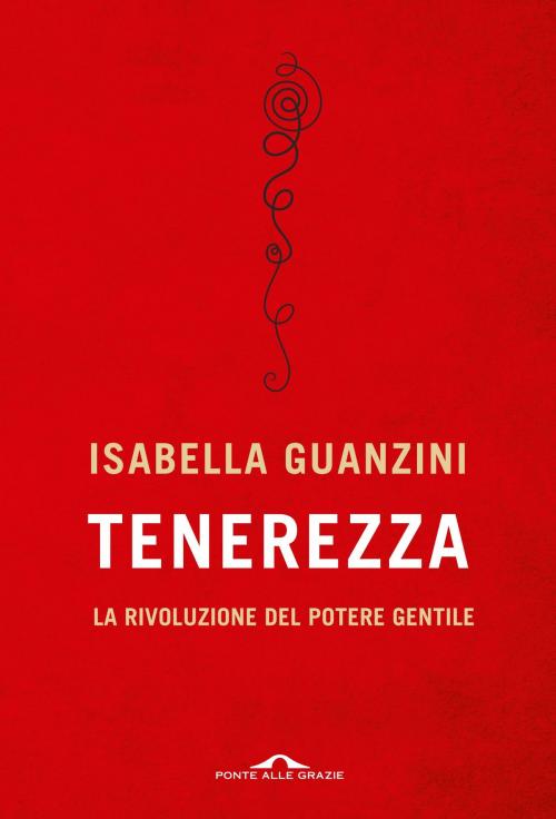 Cover of the book Tenerezza by Isabella Guanzini, Ponte alle Grazie