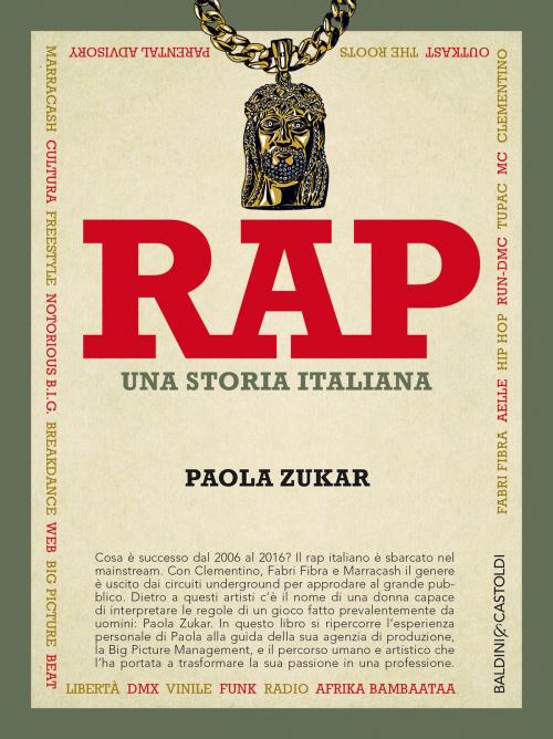 Cover of the book Rap. Una storia italiana by Paola Zukar, Baldini&Castoldi