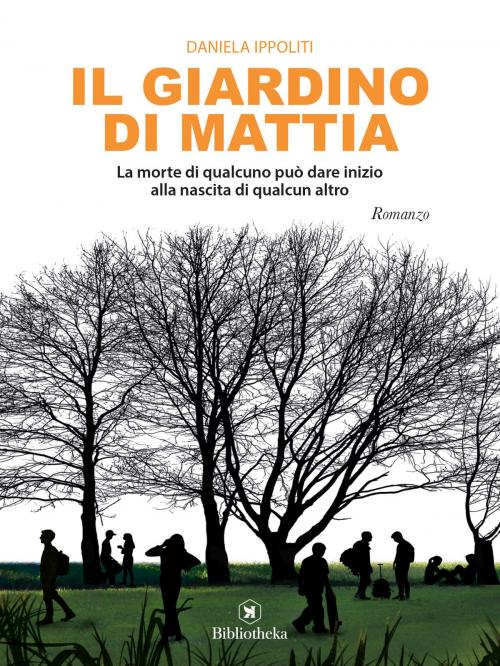 Cover of the book Il giardino di Mattia by Daniela Ippoliti, Bibliotheka Edizioni
