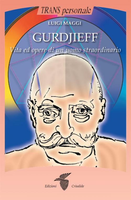 Cover of the book Gurdjieff by LUIGI MAGGI, Edizioni Crisalide