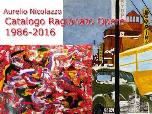 Cover of the book Catalogo Ragionato Opere Pittoriche by Aurelio Nicolazzo, Youcanprint