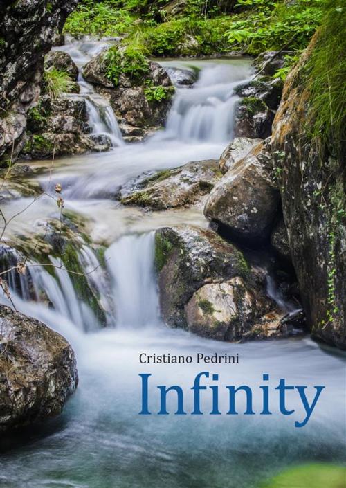 Cover of the book Infinity by Cristiano Pedrini, Youcanprint