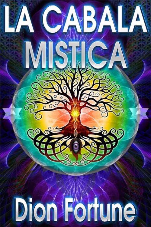 Cover of the book La cabala mistica by Dion Fortune, Youcanprint