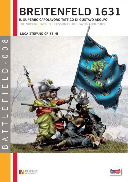 Cover of the book La battaglia di Breitenfeld (1631) by Luca Stefano Cristini, Soldiershop