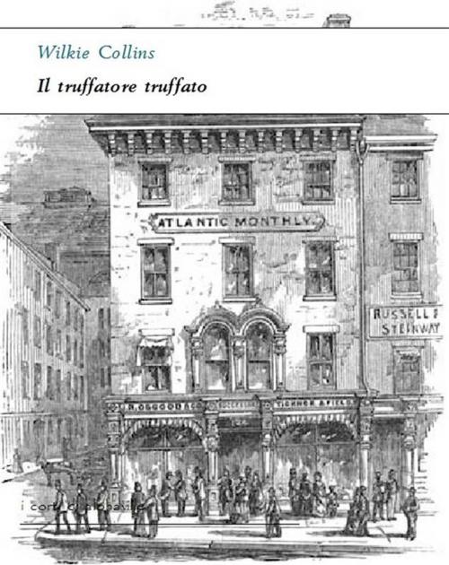 Cover of the book Il truffatore truffato by Wilkie Collins, Alphaville Edizioni Digitali