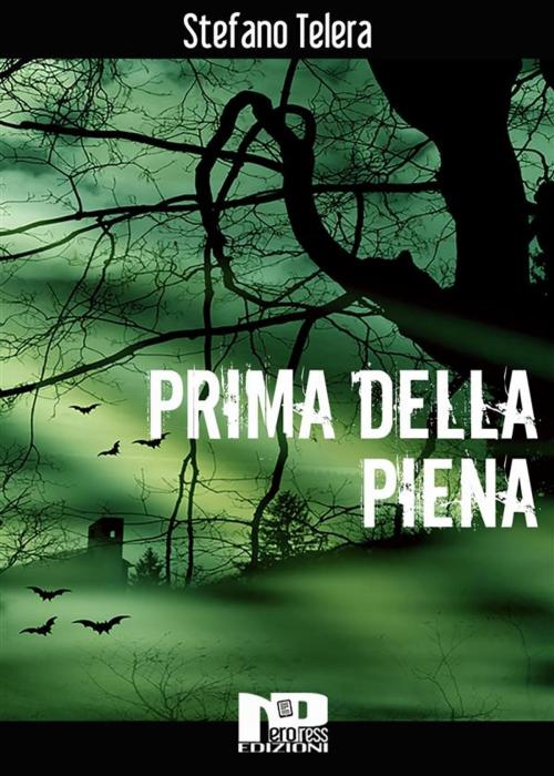 Cover of the book Prima della piena by Stefano Telera, Nero Press