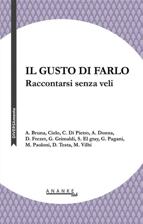 Cover of the book Il gusto di farlo by Aa.Vv., Ananke Lab