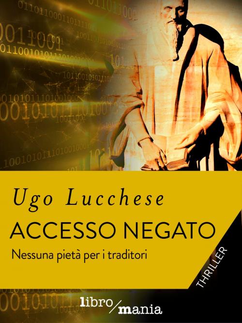 Cover of the book Accesso negato by Ugo Lucchese, Libromania