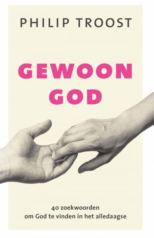 Cover of the book Gewoon God by Philip Troost, VBK Media