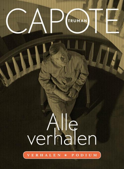 Cover of the book Alle verhalen by Truman Capote, Podium b.v. Uitgeverij