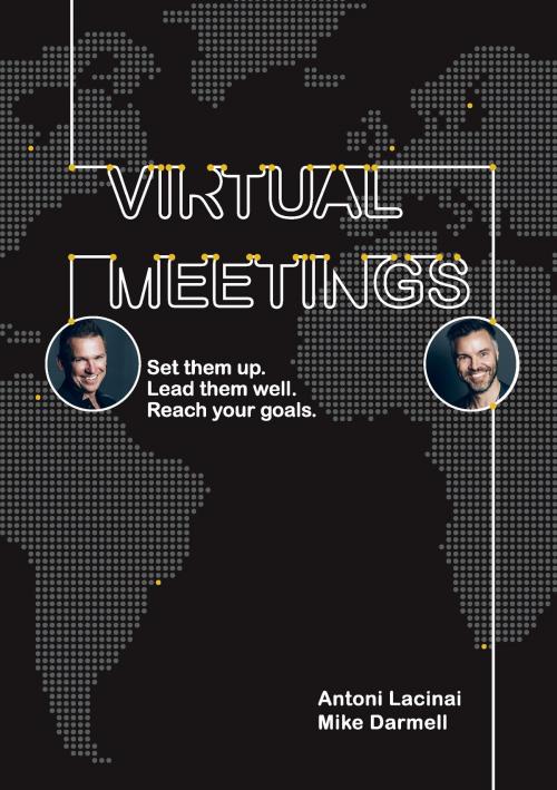 Cover of the book Virtual Meetings by Antoni Lacinai, Mike Darmell, Books on Demand