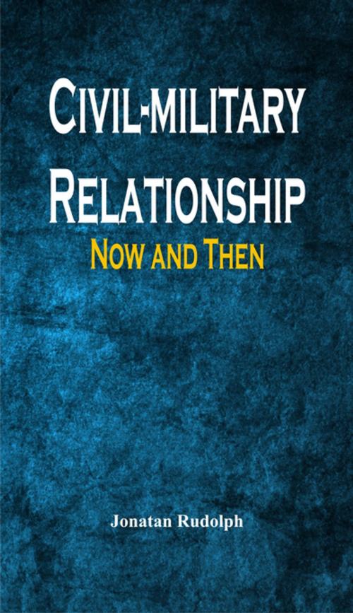 Cover of the book Civil-military Relationship by Jonatan Rudolph, VIJ Books (India) PVT Ltd