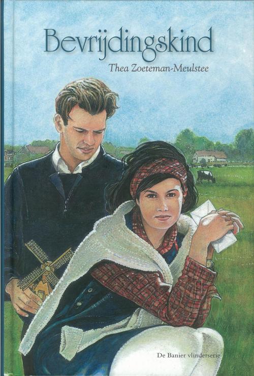 Cover of the book Bevrijdingskind by Thea Zoeteman-Meulstee, Banier, B.V. Uitgeverij De