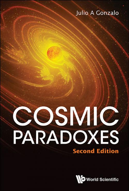 Cover of the book Cosmic Paradoxes by Julio A Gonzalo, World Scientific Publishing Company