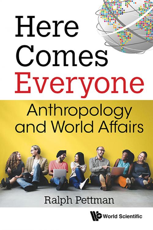 Cover of the book Here Comes Everyone by Ralph Pettman, World Scientific Publishing Company