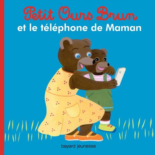 Cover of the book Petit Ours Brun et le téléphone de Maman by Marie Aubinais, Bayard Jeunesse