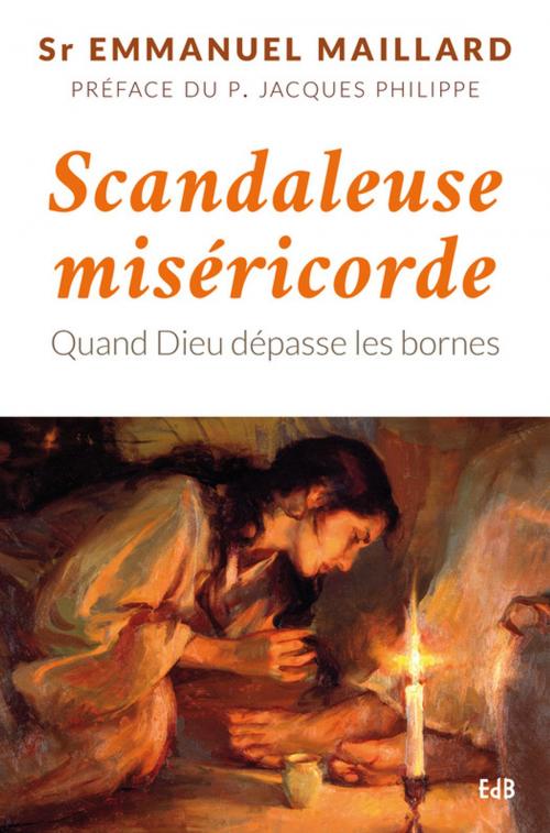 Cover of the book Scandaleuse miséricorde by Emmanuel Maillard, Editions des Béatitudes