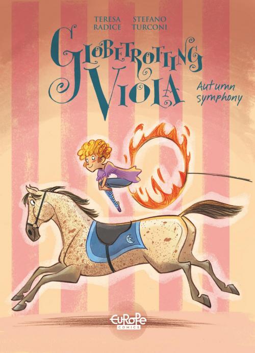 Cover of the book Globetrotting Viola - Volume 2 - Autumn Symphony by Stefano Turconi, Teresa Radice, Europe Comics