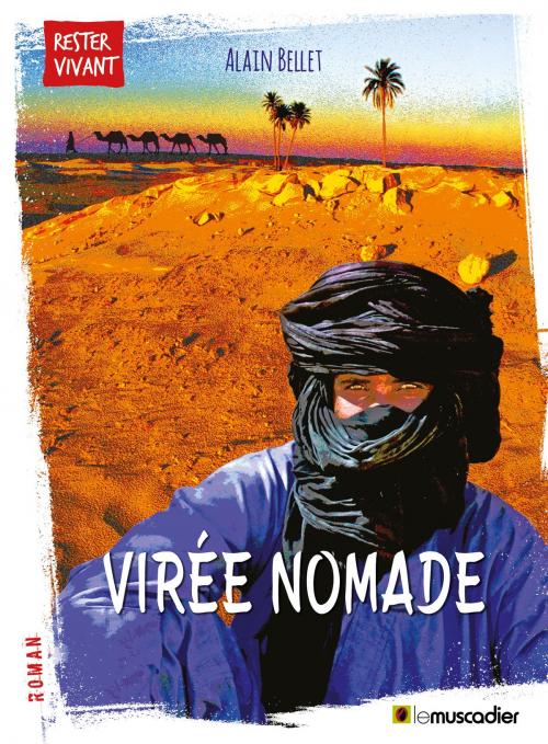 Cover of the book Virée nomade by Alain Bellet, Editions Le Muscadier
