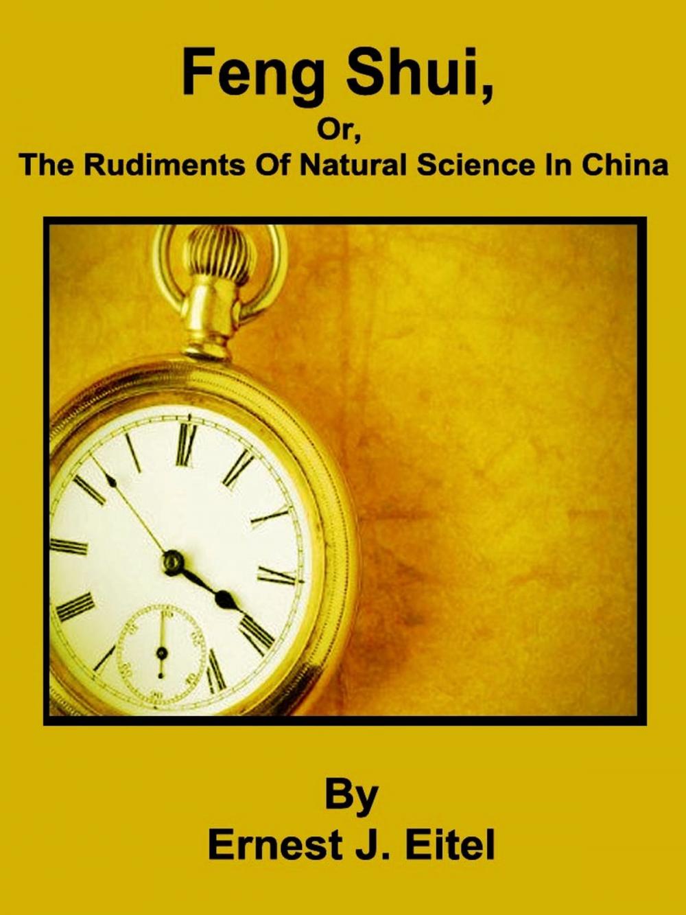 Big bigCover of Feng Shui, or, The Rudiments Of Natural Science In China