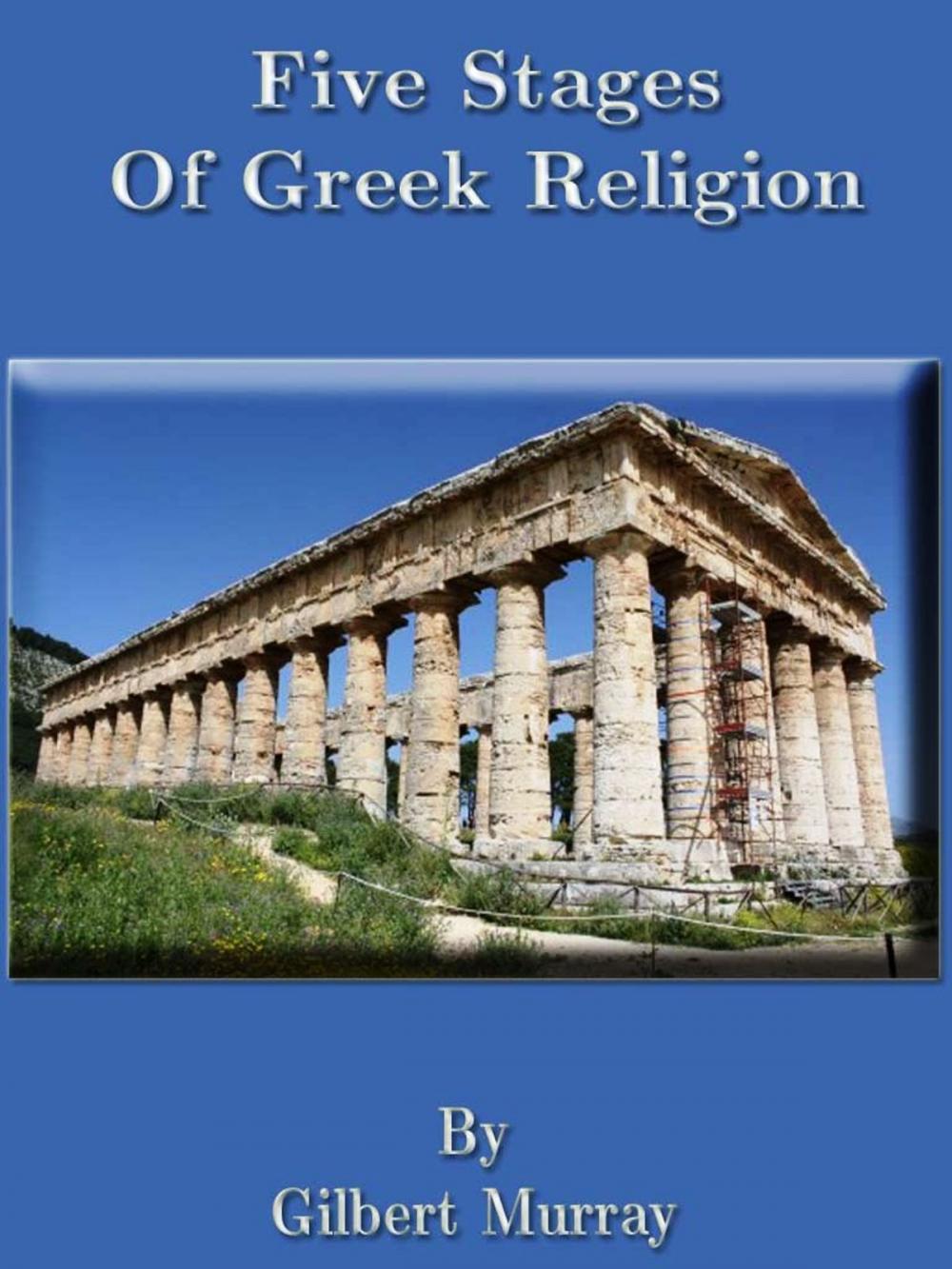 Big bigCover of Five Stages Of Greek Religion