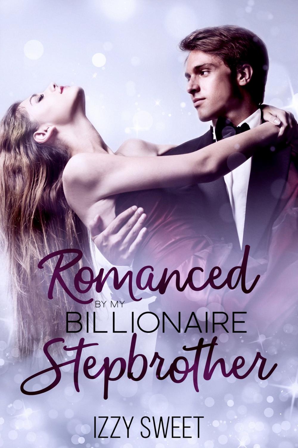 Big bigCover of Romanced By My Billionaire Stepbrother