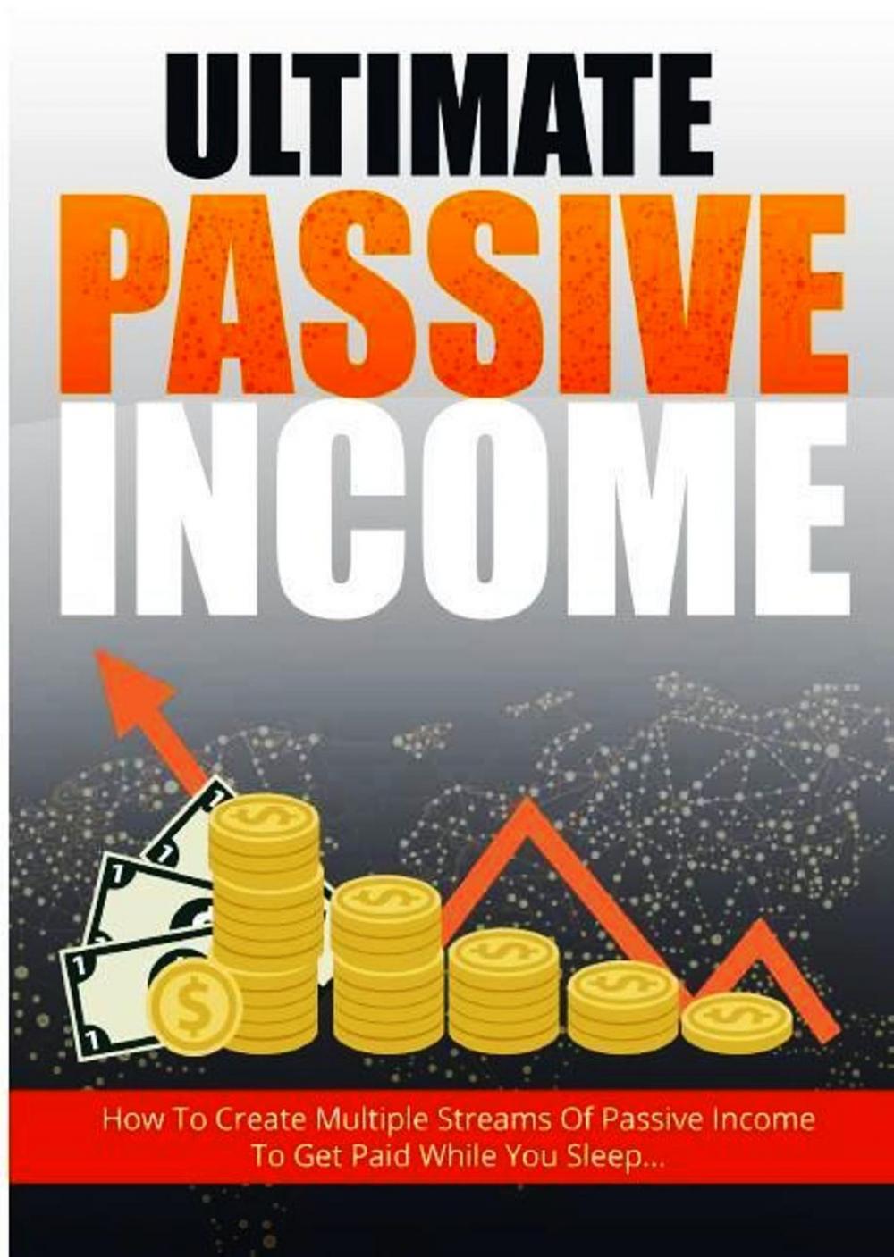 Big bigCover of Ultimate Passive Income