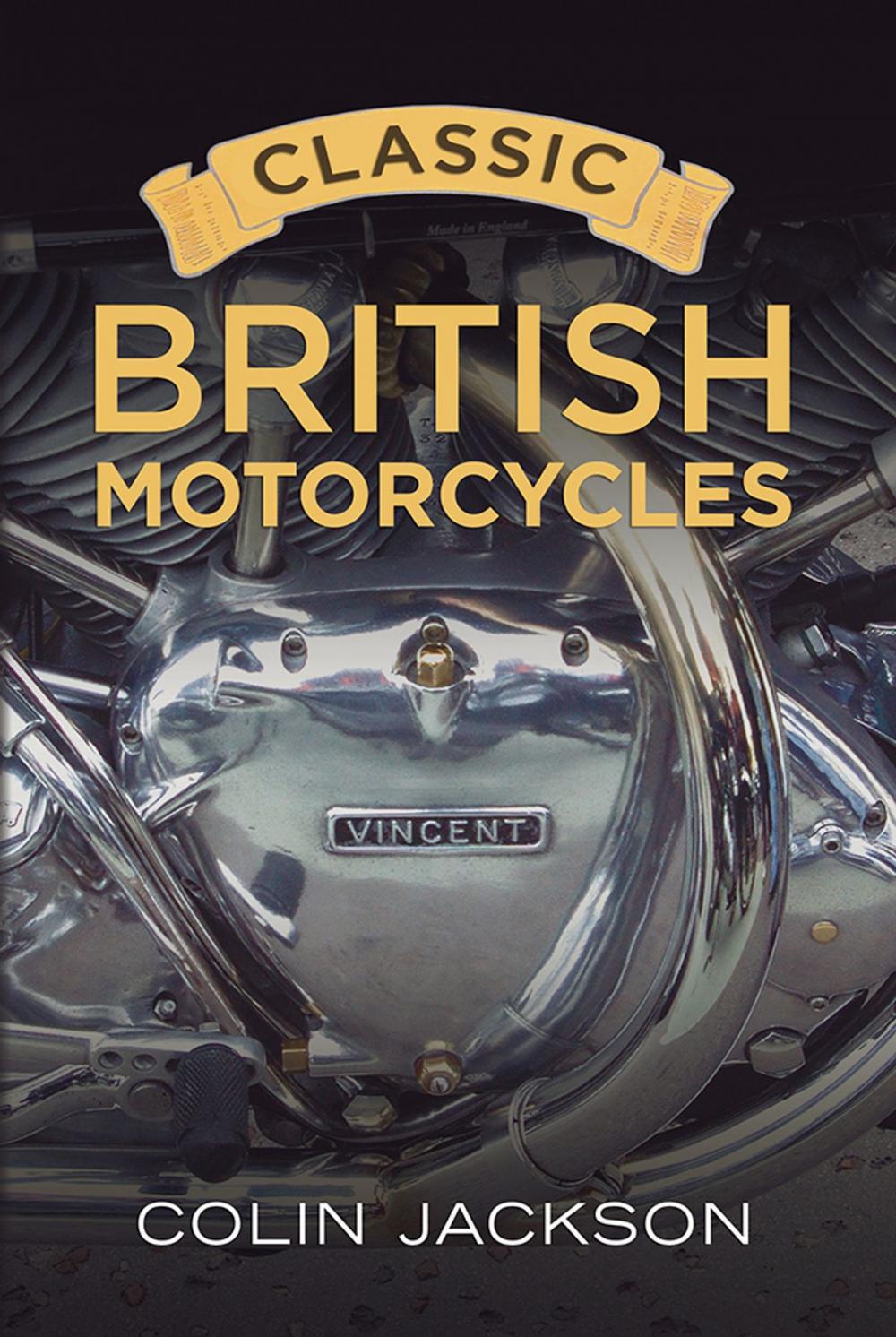 Big bigCover of Classic British Motorcycles