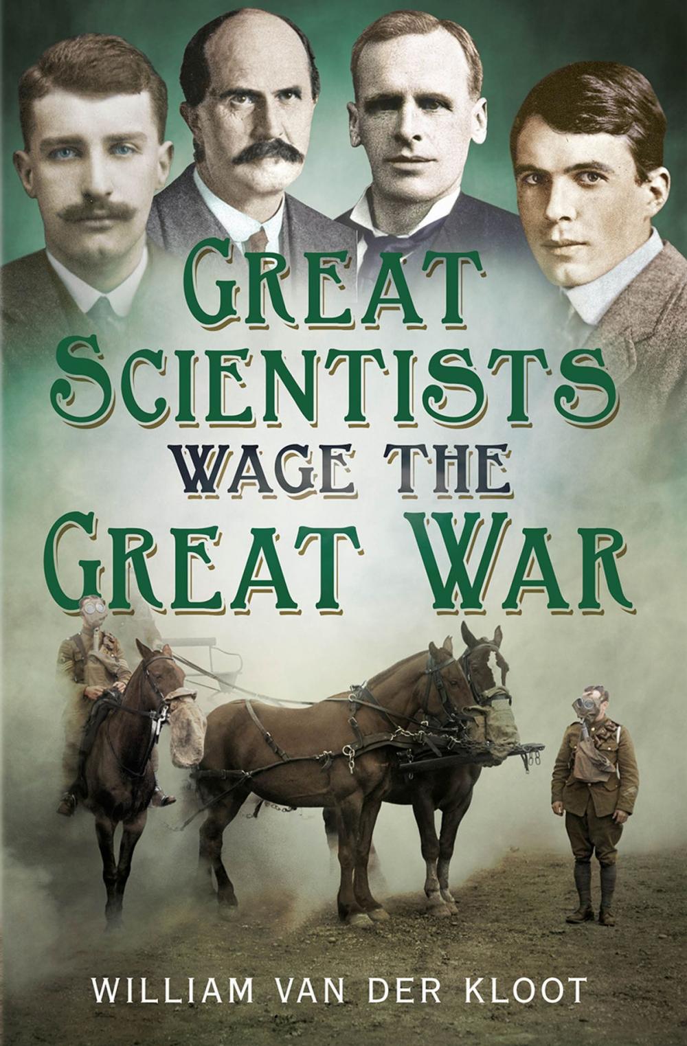 Big bigCover of Great Scientists Wage the Great War