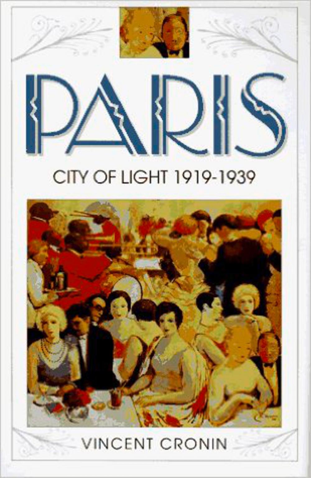 Big bigCover of Paris, City of Light: 1919–1939 (Text Only)