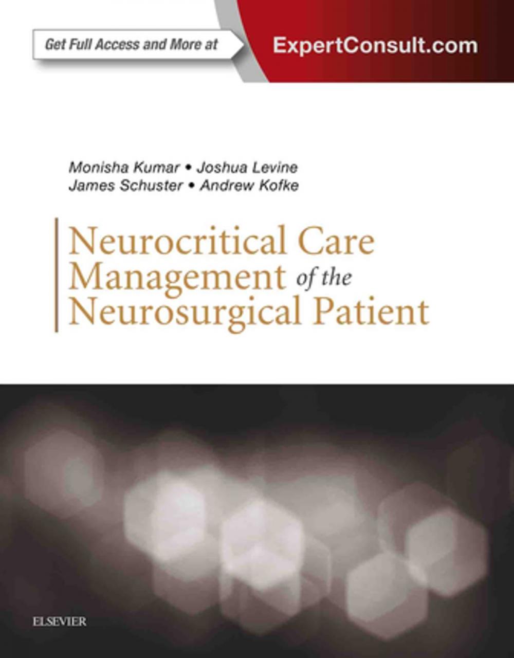 Big bigCover of Neurocritical Care Management of the Neurosurgical Patient E-Book