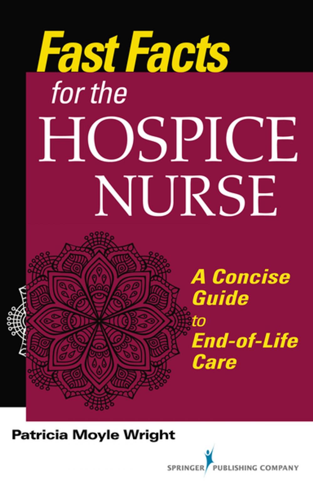 Big bigCover of Fast Facts for the Hospice Nurse