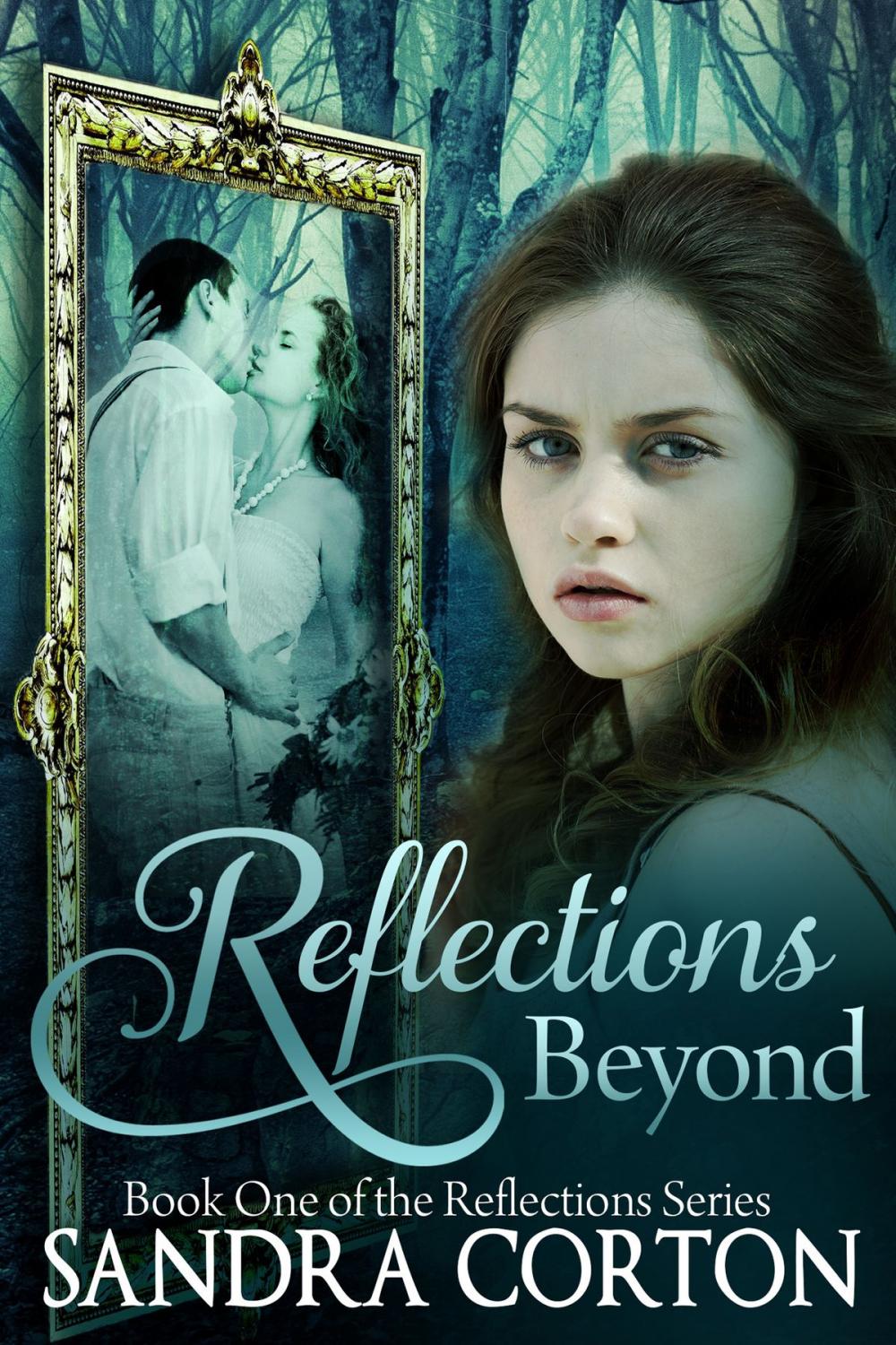Big bigCover of Reflections Beyond (Reflections Series Book 1)