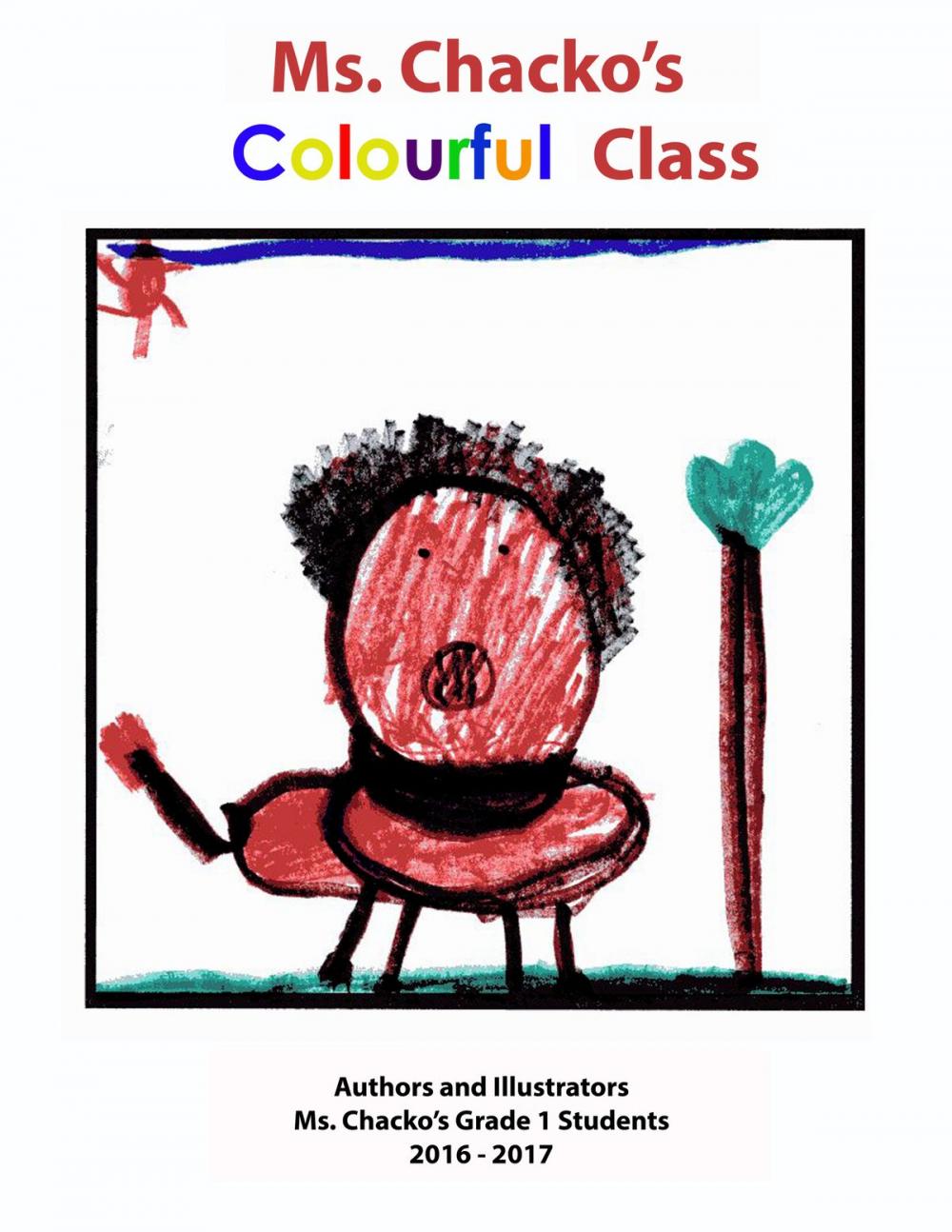Big bigCover of Ms. Chacko's Colourful Class