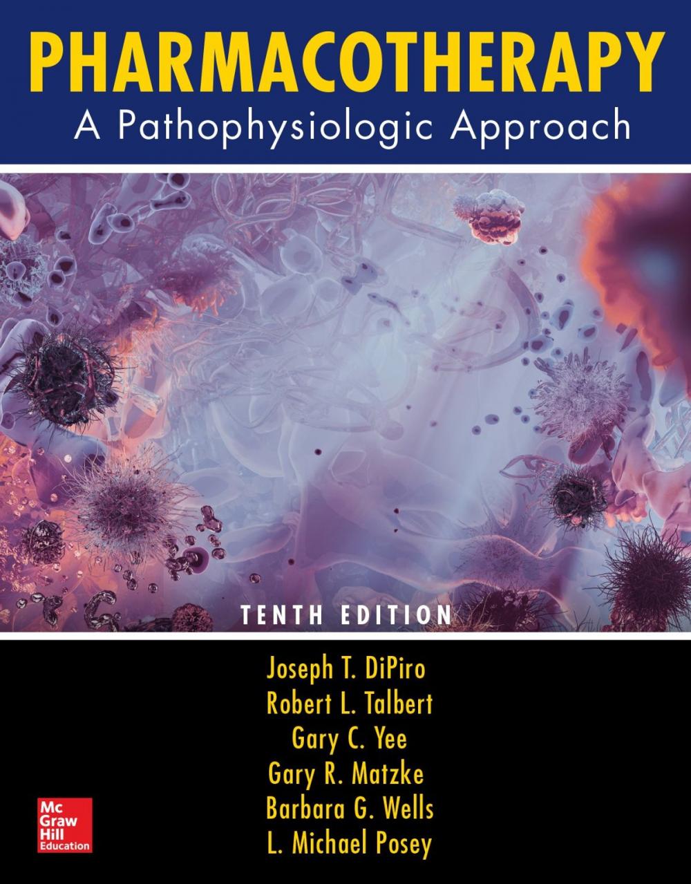 Big bigCover of Pharmacotherapy: A Pathophysiologic Approach, Tenth Edition