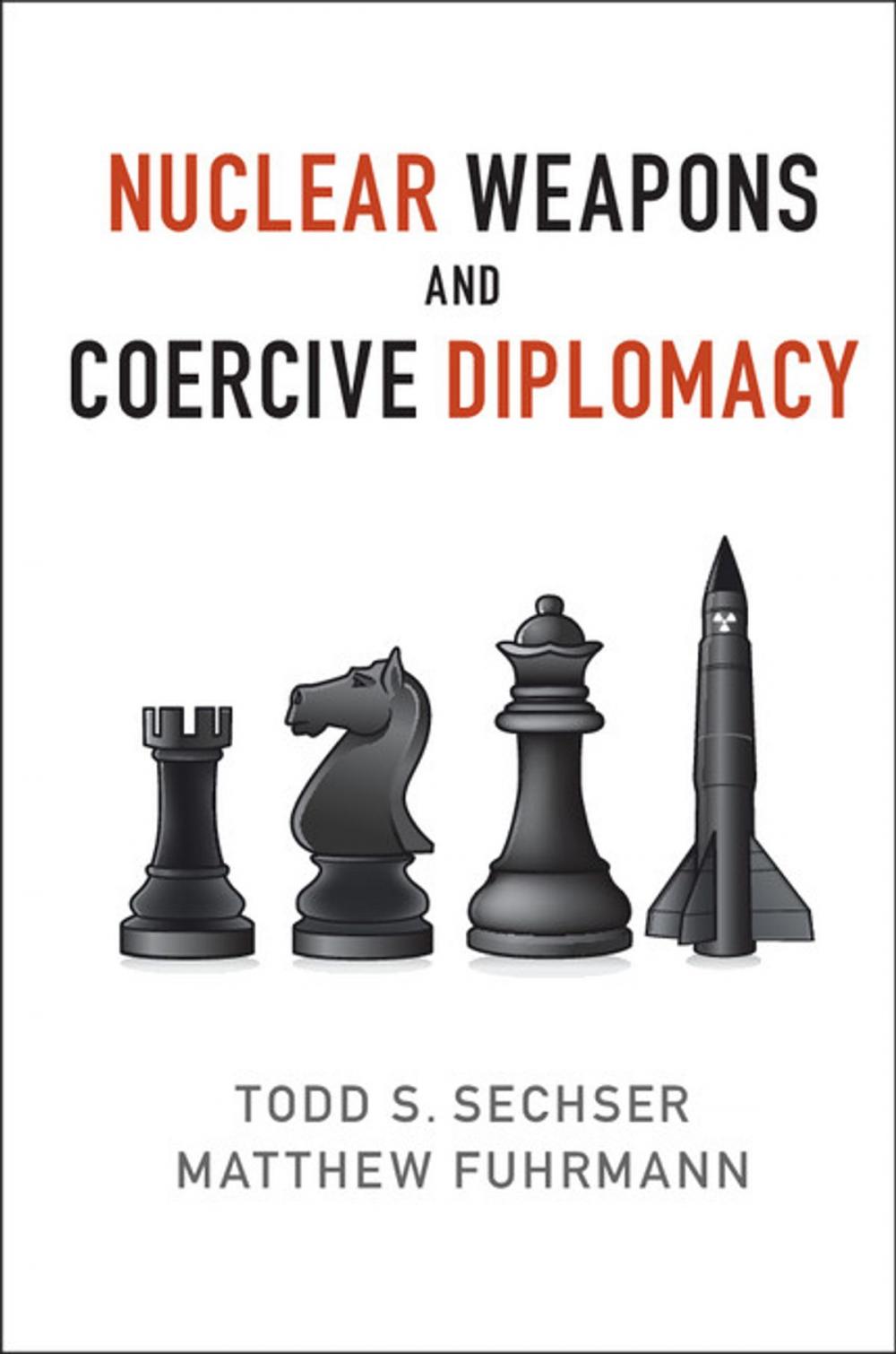 Big bigCover of Nuclear Weapons and Coercive Diplomacy