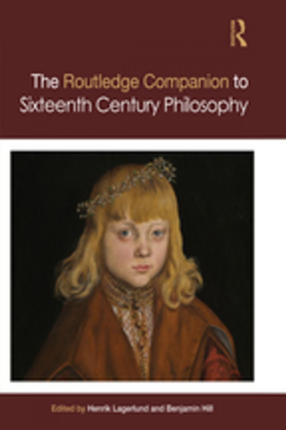 Big bigCover of Routledge Companion to Sixteenth Century Philosophy