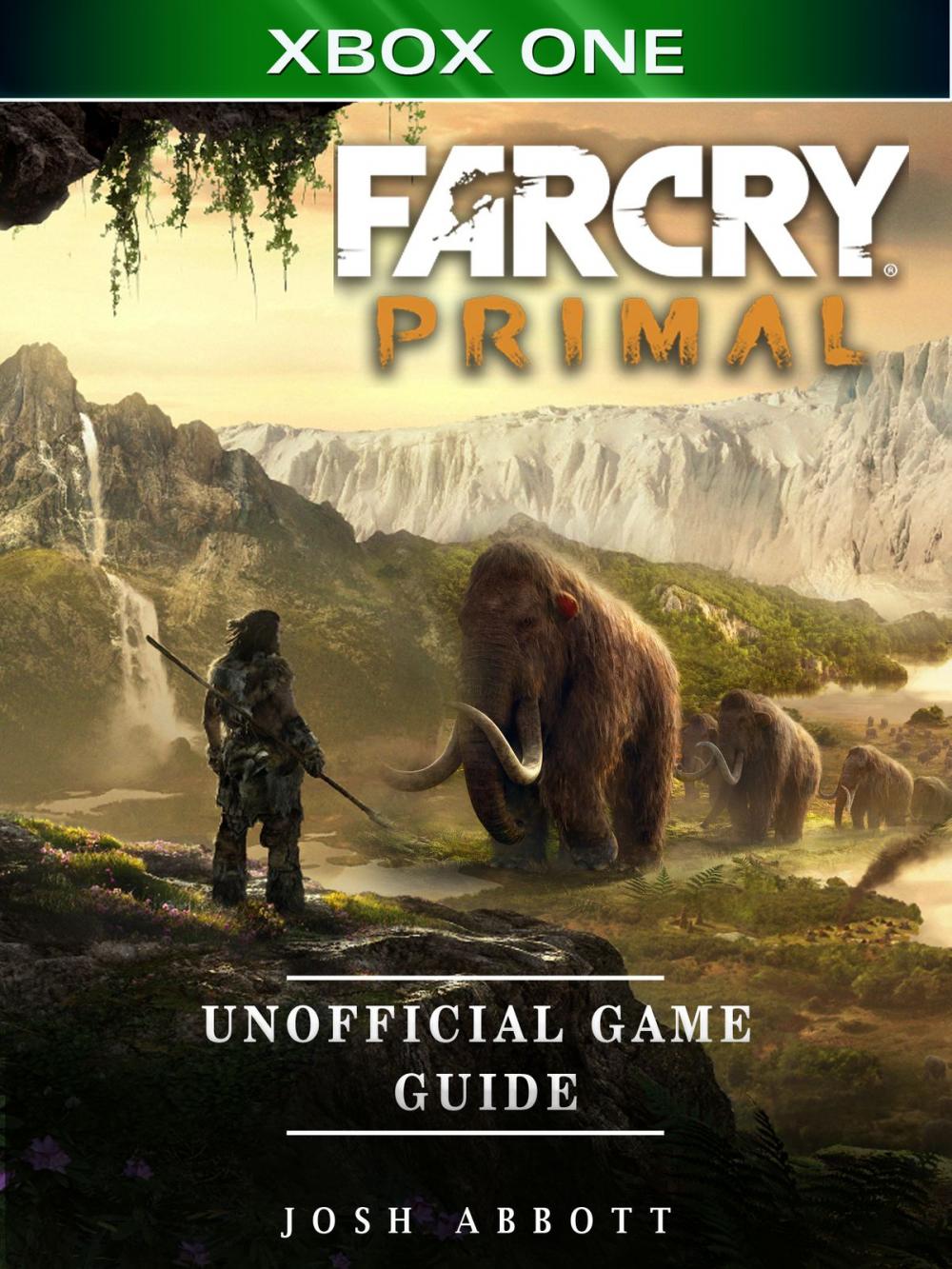 Big bigCover of Far Cry Primal Xbox One Unofficial Game Guide