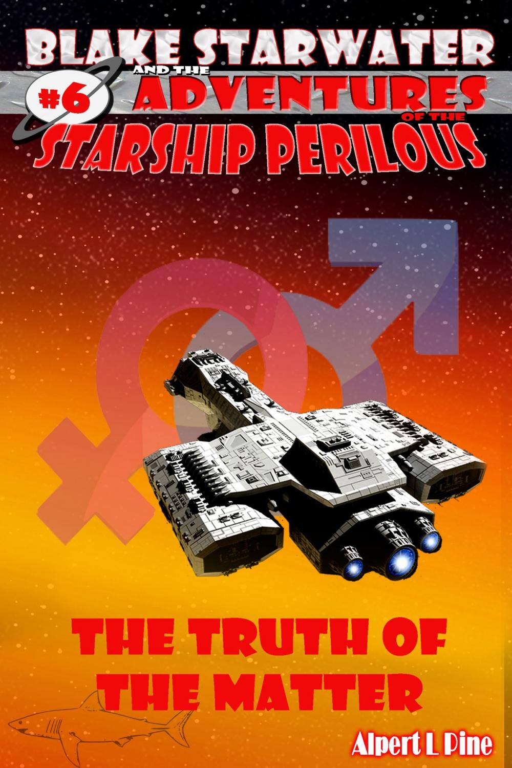 Big bigCover of The Truth of the Matter (Starship Perilous Adventure #6)