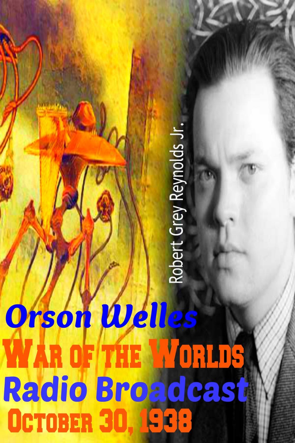 Big bigCover of Orson Welles War of the Worlds Radio Broadcast October 30, 1938