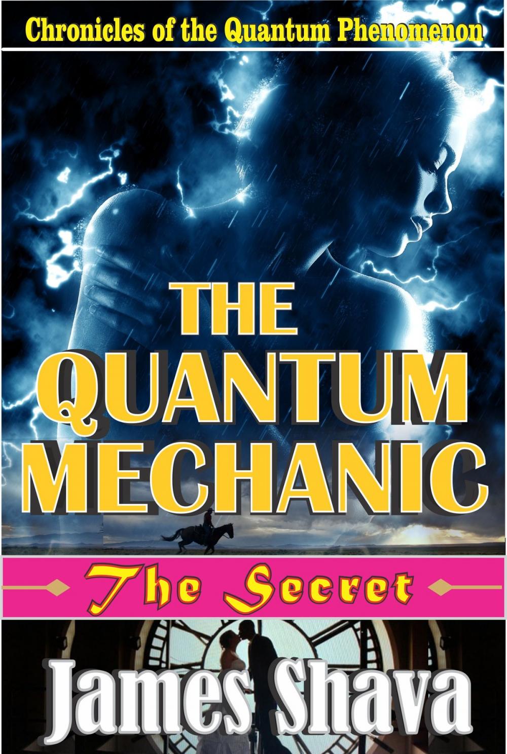 Big bigCover of The Quantum Mechanic: The Secret