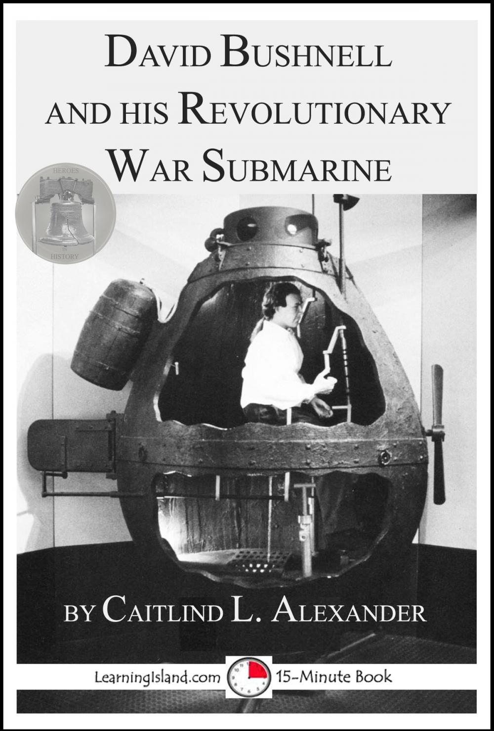 Big bigCover of David Bushnell and His Revolutionary War Submarine
