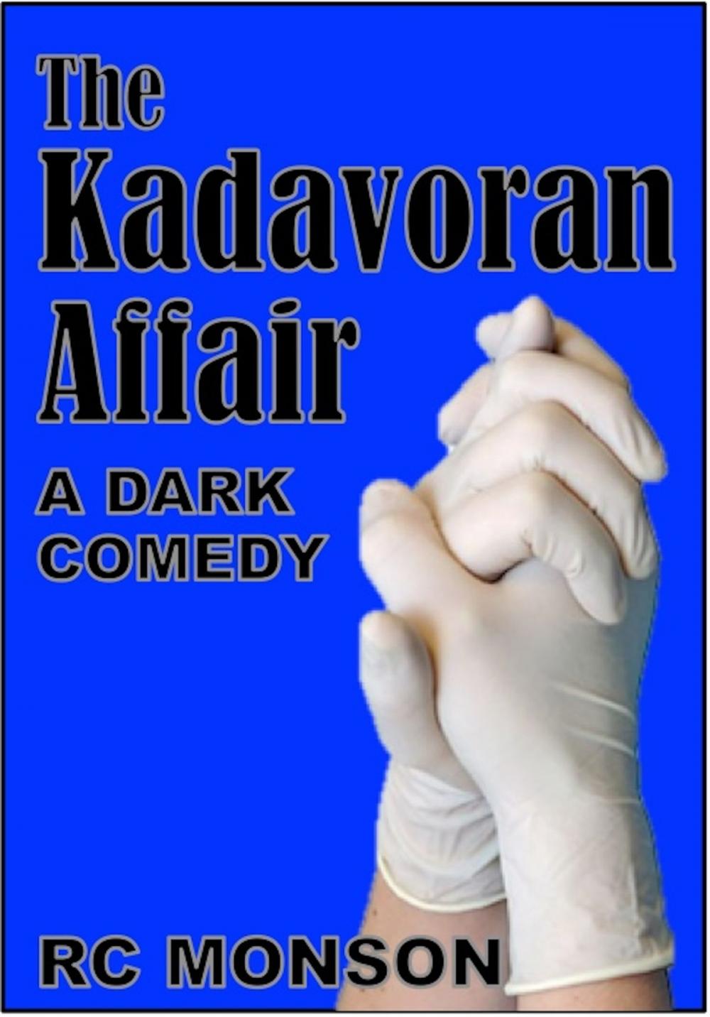 Big bigCover of The Kadavoran Affair, a Dark Comedy
