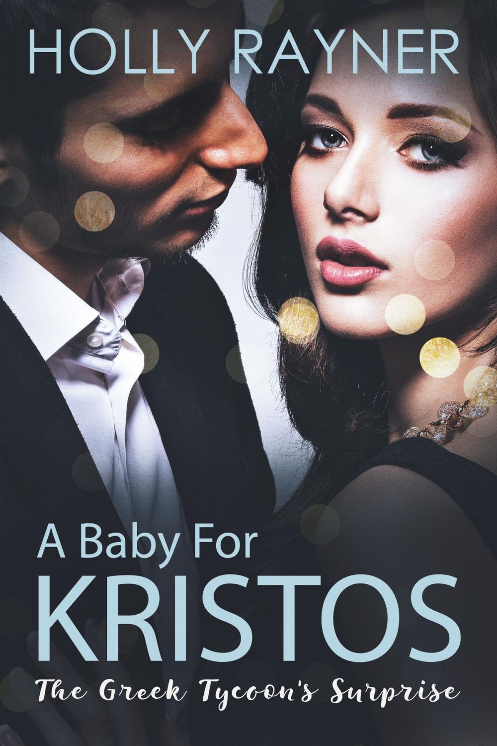 Big bigCover of A Baby For Kristos: The Greek Tycoon's Surprise