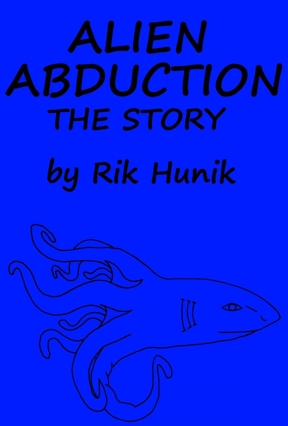 Big bigCover of Alien Abduction The Story